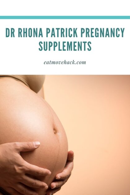 Dr Rhona Patrick Pregnancy Supplements