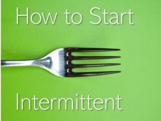 Where to Start With Intermittent Fasting