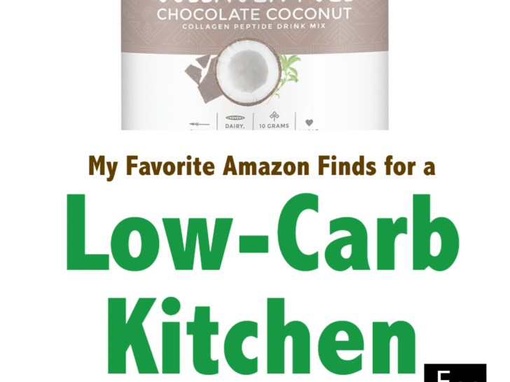 My Favorite Amazon Finds for a Low-Carb Kitchen!