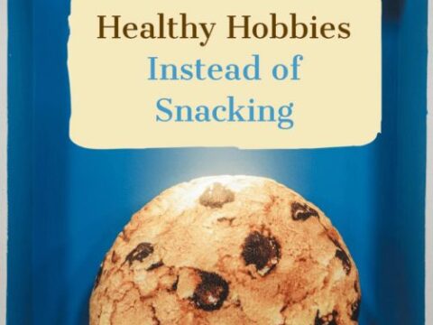 Healthy Hobbies To Try Instead of Snacking!