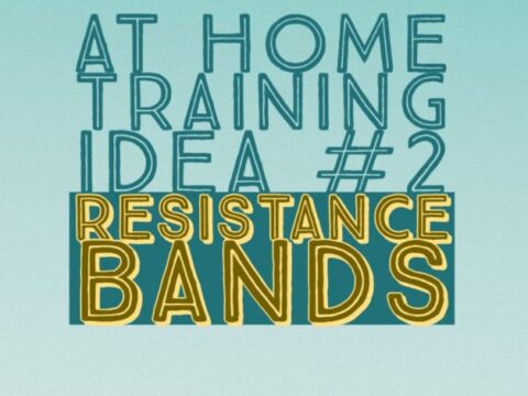 At Home Training Idea #2 – Resistance Bands
