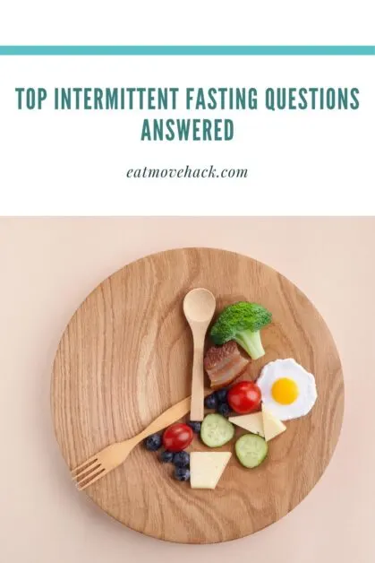 Top Intermittent Fasting Questions Answered