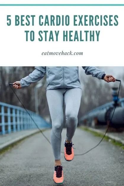 5 Best Cardio Exercises to Stay Healthy