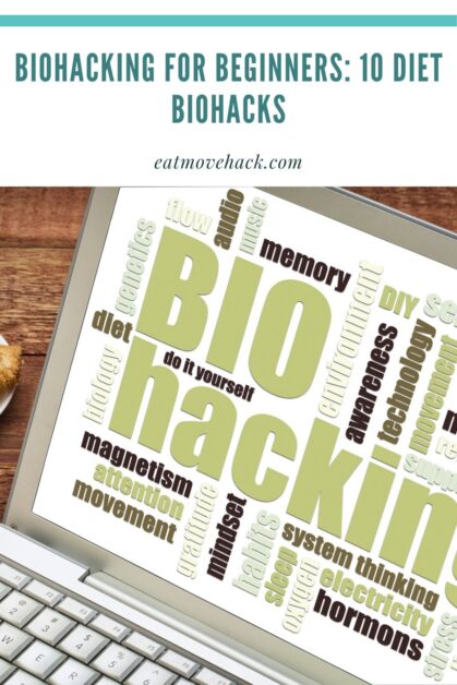 Biohacking for Beginners 10 Diet Biohacks