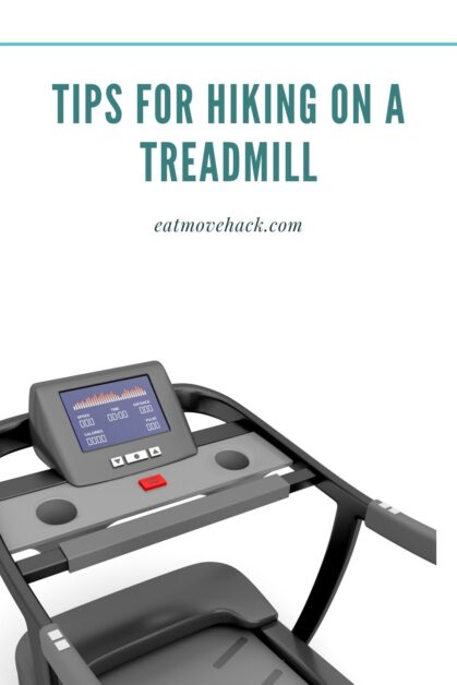 tips for hiking on a treadmill